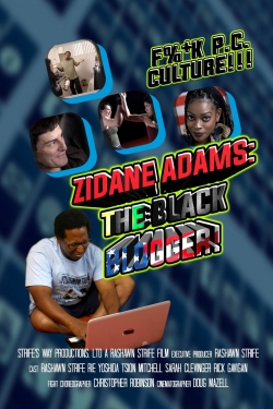 Watch Free Zidane Adams: The Black Blogger! HD Online on SFlix