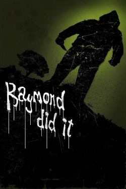 Watch Free Raymond Did It HD Online on SFlix