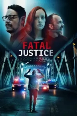 Watch Free Fatal Justice HD Online on SFlix