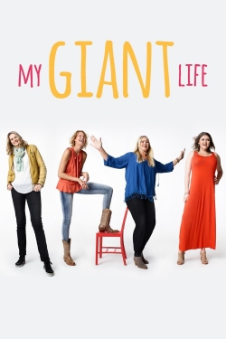 Watch Free My Giant Life HD Online on SFlix