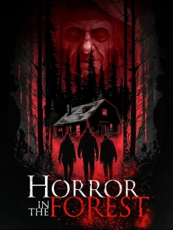 Watch Free Horror in the Forest HD Online on SFlix