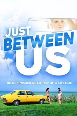 Watch Free Just Between Us HD Online on SFlix