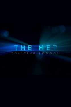 Watch Free The Met: Policing London HD Online on SFlix