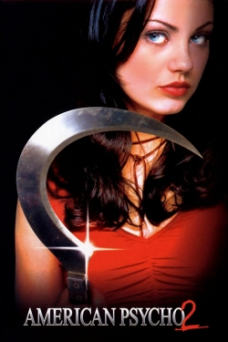 Watch Free American Psycho II: All American Girl HD Online on SFlix