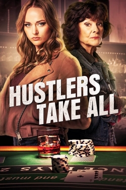 Watch Free Hustlers Take All HD Online on SFlix