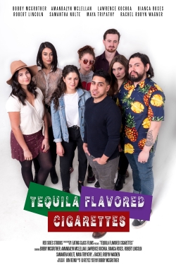 Watch Free Tequila Flavored Cigarettes HD Online on SFlix