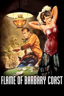 Watch Free Flame of Barbary Coast HD Online on SFlix