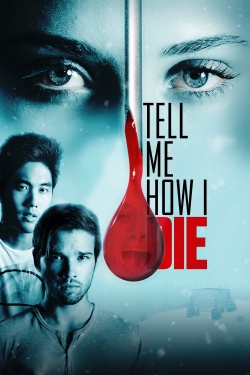 Watch Free Tell Me How I Die HD Online on SFlix