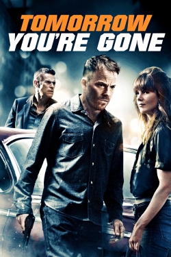 Watch Free Tomorrow You're Gone HD Online on SFlix