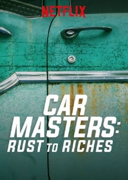 Watch Free Car Masters: Rust to Riches HD Online on SFlix