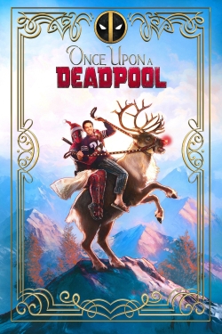 Watch Free Once Upon a Deadpool HD Online on SFlix