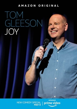 Watch Free Tom Gleeson: Joy HD Online on SFlix