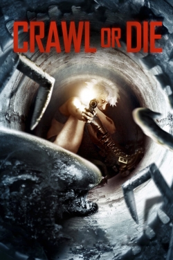 Watch Free Crawl or Die HD Online on SFlix