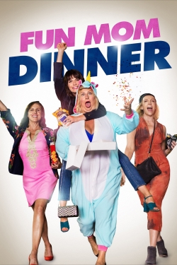 Watch Free Fun Mom Dinner HD Online on SFlix