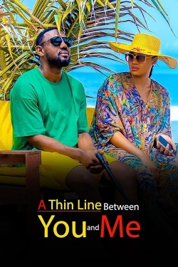 Watch Free A Thin Line Between You and Me HD Online on SFlix