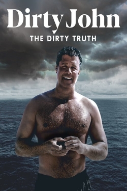 Watch Free Dirty John, The Dirty Truth HD Online on SFlix