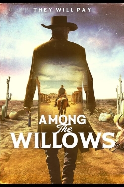 Watch Free Among the Willows HD Online on SFlix