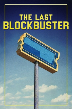 Watch Free The Last Blockbuster HD Online on SFlix