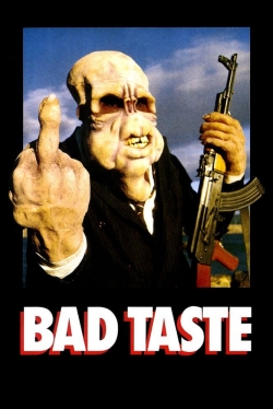 Watch Free Bad Taste HD Online on SFlix