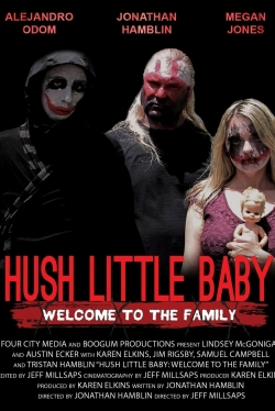 Watch Free Hush Little Baby Welcome To The Family HD Online on SFlix