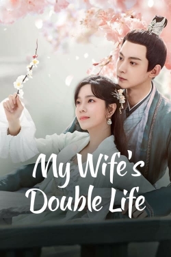 Watch Free My Wife’s Double Life HD Online on SFlix