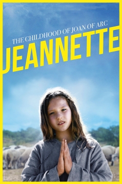 Watch Free Jeannette: The Childhood of Joan of Arc HD Online on SFlix