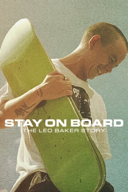 Watch Free Stay on Board: The Leo Baker Story HD Online on SFlix