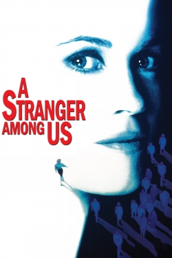 Watch Free A Stranger Among Us HD Online on SFlix