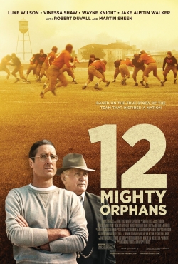 Watch Free 12 Mighty Orphans HD Online on SFlix