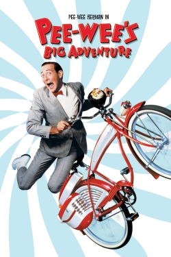 Watch Free Pee-wee's Big Adventure HD Online on SFlix