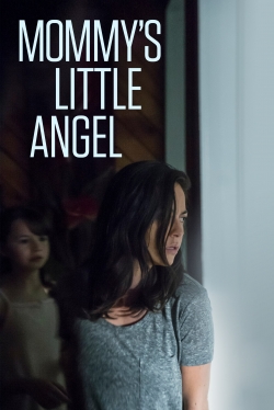 Watch Free Mommy's Little Angel HD Online on SFlix