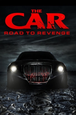 Watch Free The Car: Road to Revenge HD Online on SFlix