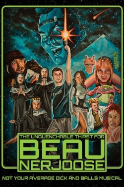 Watch Free The Unquenchable Thirst for Beau Nerjoose HD Online on SFlix