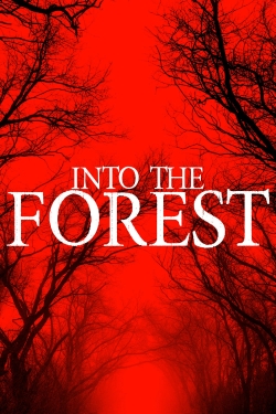 Watch Free Into The Forest HD Online on SFlix