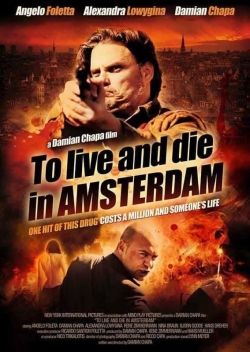 Watch Free To Live and Die in Amsterdam HD Online on SFlix