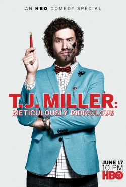 Watch Free T.J. Miller: Meticulously Ridiculous HD Online on SFlix