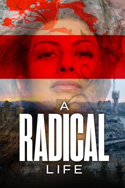 Watch Free A Radical Life HD Online on SFlix