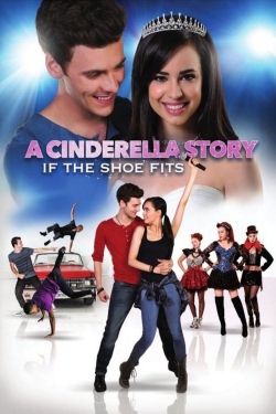 Watch Free A Cinderella Story: If the Shoe Fits HD Online on SFlix