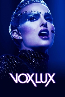 Watch Free Vox Lux HD Online on SFlix