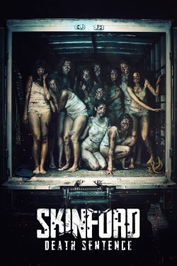 Watch Free Skinford Death Sentence HD Online on SFlix