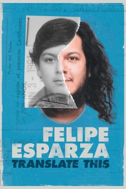 Watch Free Felipe Esparza: Translate This HD Online on SFlix