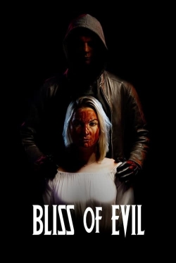 Watch Free Bliss of Evil HD Online on SFlix