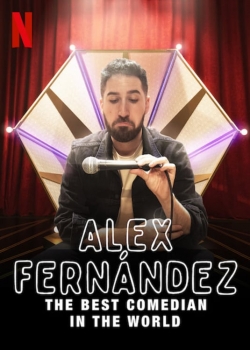 Watch Free Alex Fernández: The Best Comedian in the World HD Online on SFlix