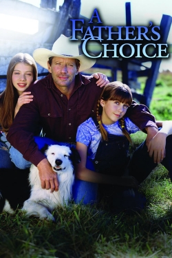 Watch Free A Father's Choice HD Online on SFlix