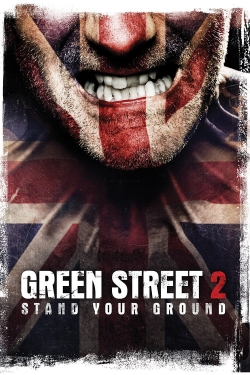 Watch Free Green Street Hooligans 2 HD Online on SFlix