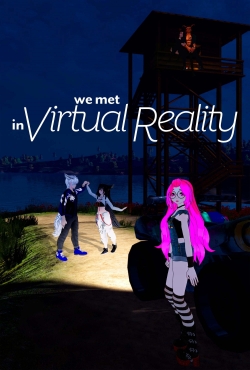 Watch Free We Met in Virtual Reality HD Online on SFlix