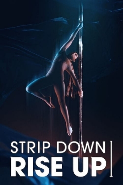 Watch Free Strip Down, Rise Up HD Online on SFlix