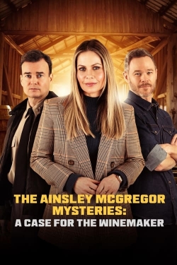 Watch Free The Ainsley McGregor Mysteries: A Case for the Winemaker HD Online on SFlix