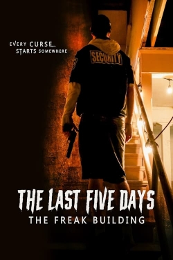 Watch Free The Last Five Days: The Freak Building HD Online on SFlix