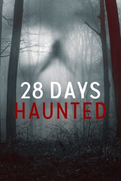 Watch Free 28 Days Haunted HD Online on SFlix